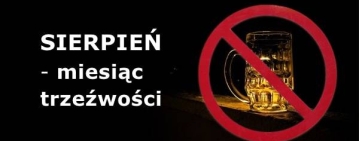 Sierpień miesiąc trzeźwości czy początek wyjścia z nałogu?