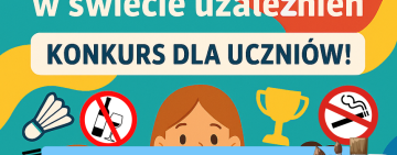 Zaproszenie do konkurs dla dzieci i młodzieży „Profilaktyka w świecie uzależnień”
